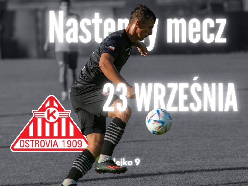 Zapowiedź - sobota, 11:00, Ostrovia Ostrów Wlkp. - HURAGAN