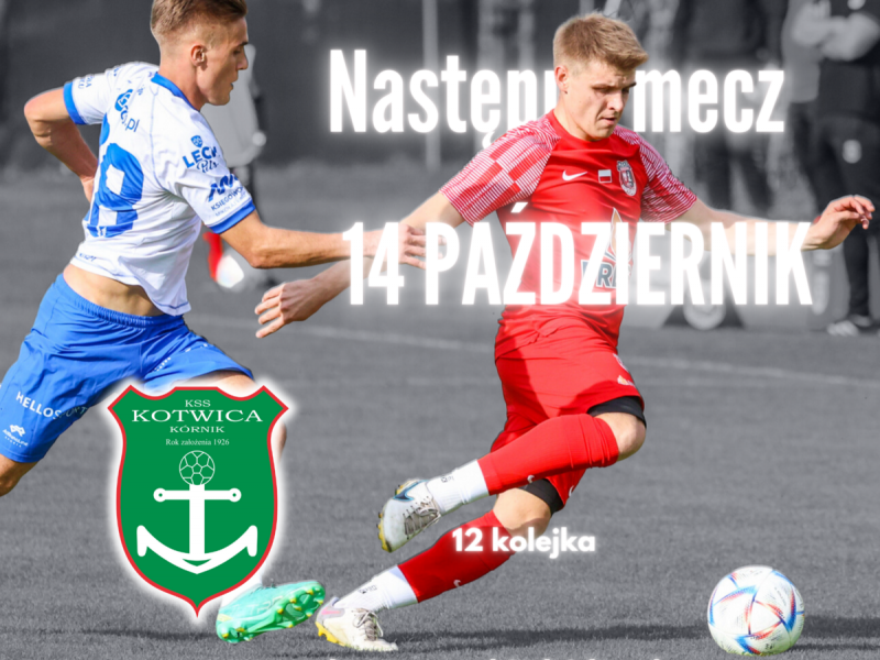 Zapowiedź - sobota, 16:00, HURAGAN - Kotwica Kórnik