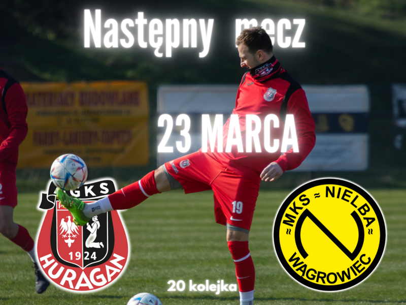 Zapowiedź - sobota, 16:00, HURAGAN - Nielba Wągrowiec